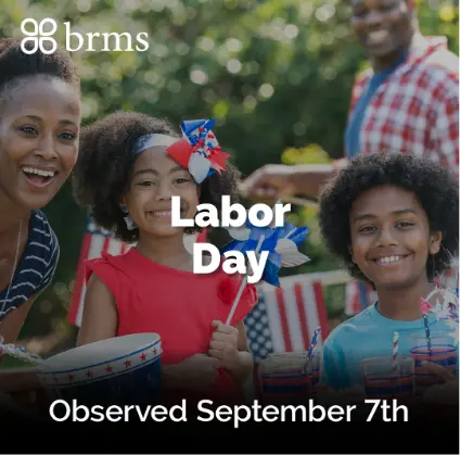 Labor Day Observed September 7th