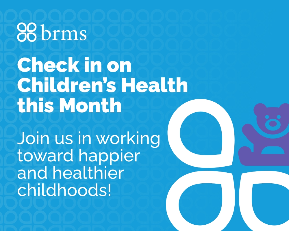 Check in on Children’s Health this Month