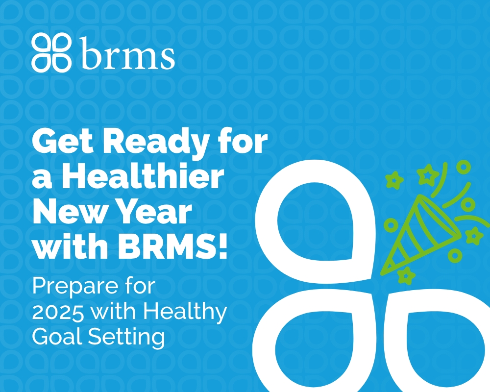 Get Ready for a Healthier New Year with BRMS! Prepare for 2025 with Healthy Goal Setting