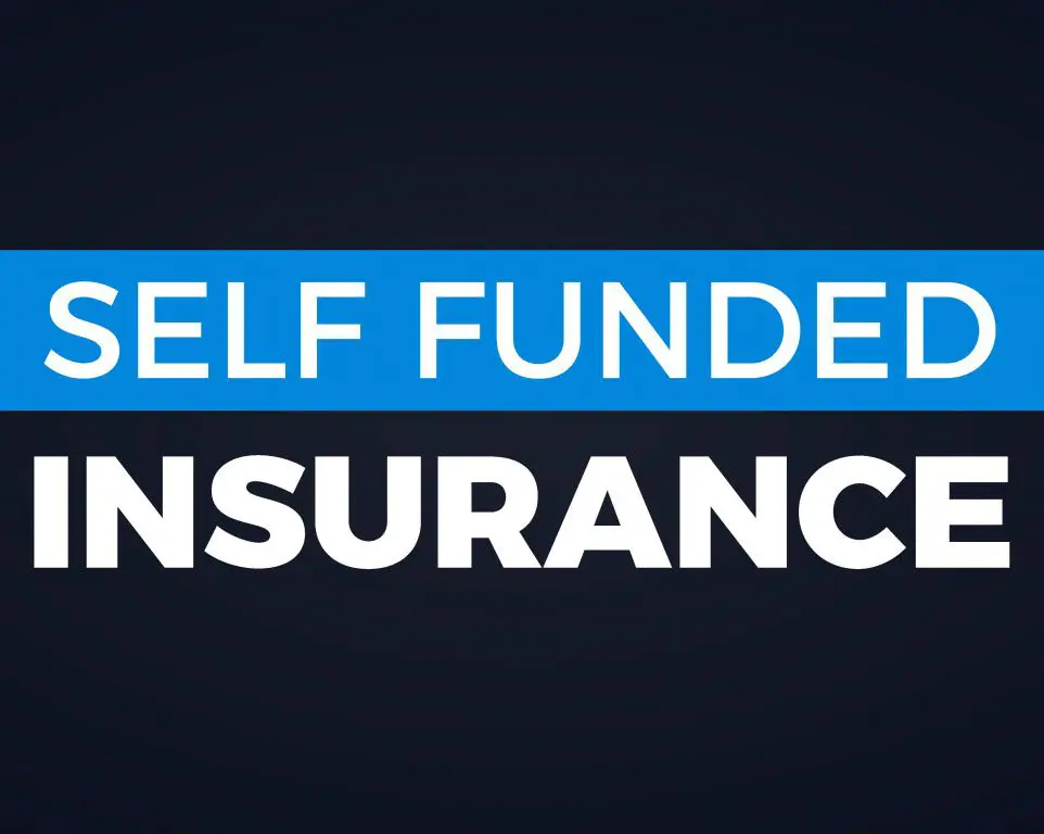 Self Funded Insurance